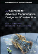 3D Scanning for Advanced Manufacturing, Design, and Construction-9781119758518