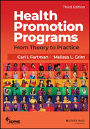Health Promotion Programs : From Theory to Practice-9781119770886