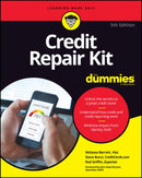Credit Repair Kit For Dummies-9781119771067