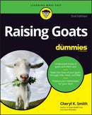 Raising Goats For Dummies-9781119772583
