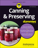 Canning & Preserving For Dummies 3e