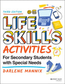 Life Skills Activities for Secondary Students with  Special Needs, Third Edition