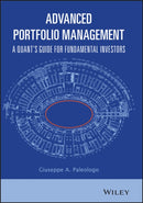 Advanced Portfolio Management – A Quant's Guide for Fundamental Investors
