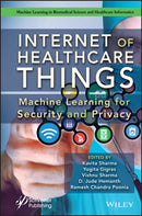 Internet of Healthcare Things : Machine Learning for Security and Privacy-9781119791768