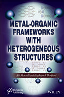 Metal-Organic Frameworks with Heterogeneous Structures-9781119792048