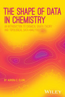 The Shape of Data in Chemistry: An Introduction t o Chemical Graph Theory and Topological Data Analy sis