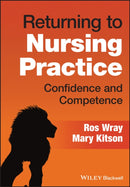 Returning to Nursing Practice – Confidence and Competence