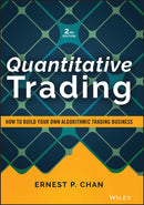 Quantitative Trading : How to Build Your Own Algorithmic Trading Business-9781119800064
