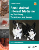 Small Animal Internal Medicine for Veterinary Tech nicians and Nurses 2nd Edition
