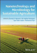 Nanotechnology and Microbiology for Sustainable Ag riculture