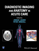 Diagnostic Imaging and Anatomy in Acute Care-9781119809449