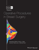 How to Perform Operative Procedures in Breast Surgery-9781119816492