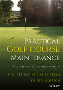 Practical Golf Course Maintenance : The Art of Greenkeeping-9781119823346