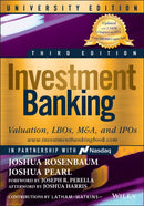 Investment Banking : Valuation, LBOs, M&A, and IPOs, University Edition-9781119823377