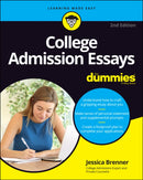 College Admission Essays For Dummies-9781119828334