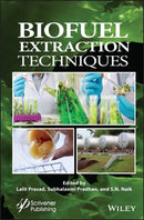 Biofuel Extraction Techniques : Biofuels, Solar, and Other Technologies-9781119829324