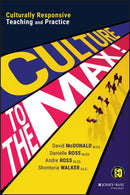 Culture to the Max! : Culturally Responsive Teaching and Practice-9781119832416