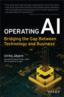 Operating AI : Bridging the Gap Between Technology and Business-9781119833192