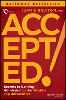 Accepted! : Secrets to Gaining Admission to the World's Top Universities-9781119833512
