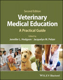 Veterinary Medical Education : A Practical Guide-9781119833543