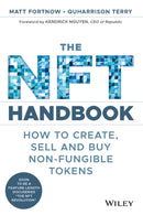 The NFT Handbook : How to Create, Sell and Buy Non-Fungible Tokens-9781119838388