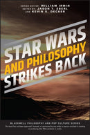 Star Wars and Philosophy Strikes Back : This Is the Way-9781119841432