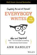 Everybody Writes : Your New and Improved Go-To Guide to Creating Ridiculously Good Content-9781119854166