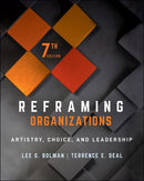 Reframing Organizations : Artistry, Choice, and Leadership-9781119855125