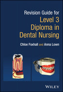 Revision Guide for Level 3 Diploma in Dental Nursing-9781119857136