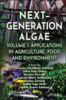 Next-Generation Algae, Volume 1 : Applications in Agriculture, Food and Environment-9781119857273