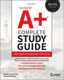 CompTIA A+ Complete Study Guide: Core 1 Exam 220–1 101 and Core 2 Exam 220–1102 5th Edition
