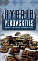Hybrid Perovskites : Synthesis, Properties, and Applications-9781119864974