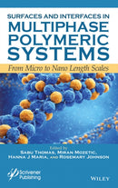Surfaces and Interfaces in Multiphase Polymeric Sy stems: Micro to Nano Length Scales