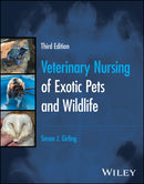 Veterinary Nursing of Exotic Pets and Wildlife-9781119868620