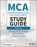 MCA Microsoft Certified Associate Azure Security Engineer Study Guide : Exam AZ-500-9781119870371