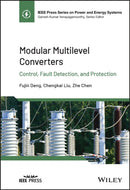 Modular Multilevel Converters : Control, Fault Detection, and Protection-9781119875604