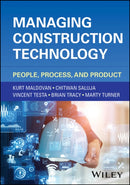 Managing Construction Technology : People, Process, and Product-9781119881704