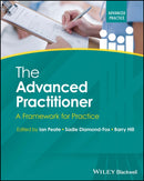 The Advanced Practitioner : A Framework for Practice-9781119882039