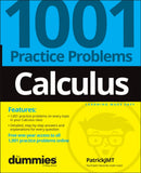Calculus: 1001 Practice Problems For Dummies (+ Free Online Practice)-9781119883654