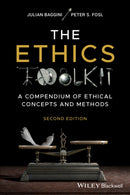 The Ethics Toolkit : A Compendium of Ethical Concepts and Methods-9781119891970