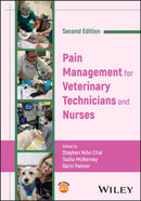 Pain Management for Veterinary Technicians and Nur ses 2nd Edition