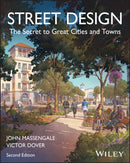 Street Design : The Secret to Great Cities and Towns-9781119892953