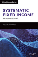 Systematic Fixed Income : An Investor's Guide-9781119900139