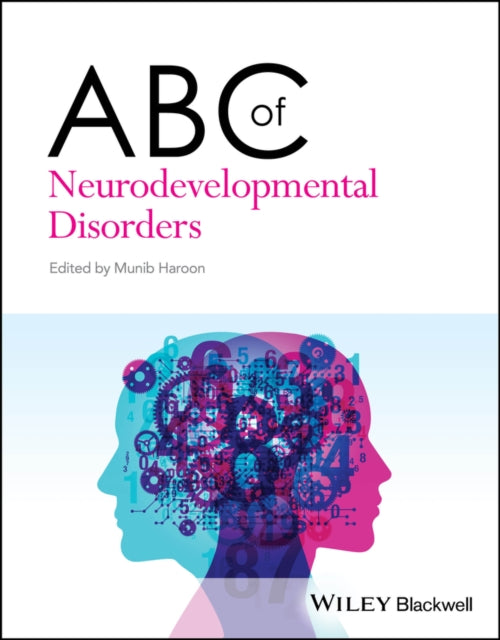 ABC of Neurodevelopmental Disorders-9781119900177