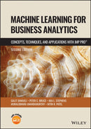 Machine Learning for Business Analytics : Concepts, Techniques and Applications with JMP Pro-9781119903833