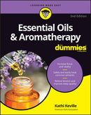 Essential Oils & Aromatherapy For Dummies-9781119904519