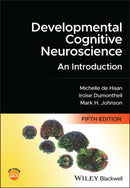 Developmental Cognitive Neuroscience – An Introduction, 5e