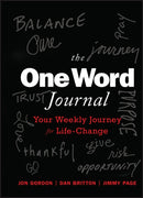 The One Word Journal : Your Weekly Journey for Life-Change-9781119907640