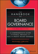 The Handbook of Board Governance – A Comprehensive  Guide for Public, Private, and Not–for–Profit Board Members, 3rd Edition