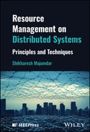 Resource Management on Distributed Systems : Principles and Techniques-9781119912934